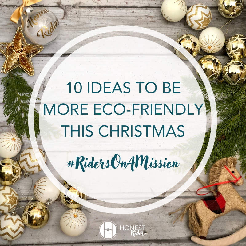10 ways for equestrians to be more eco-friendly this Christmas